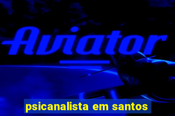 psicanalista em santos